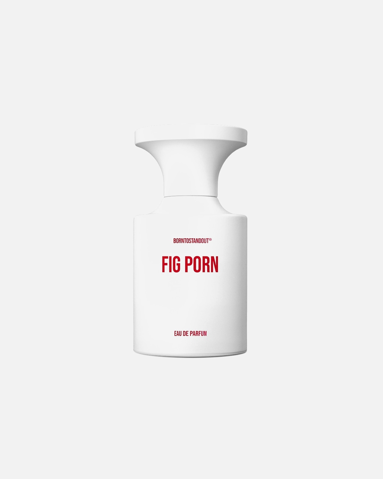 Apa de parfum pentru Unisex Borntostandout Default Brand Line Fig Porn 50 ml