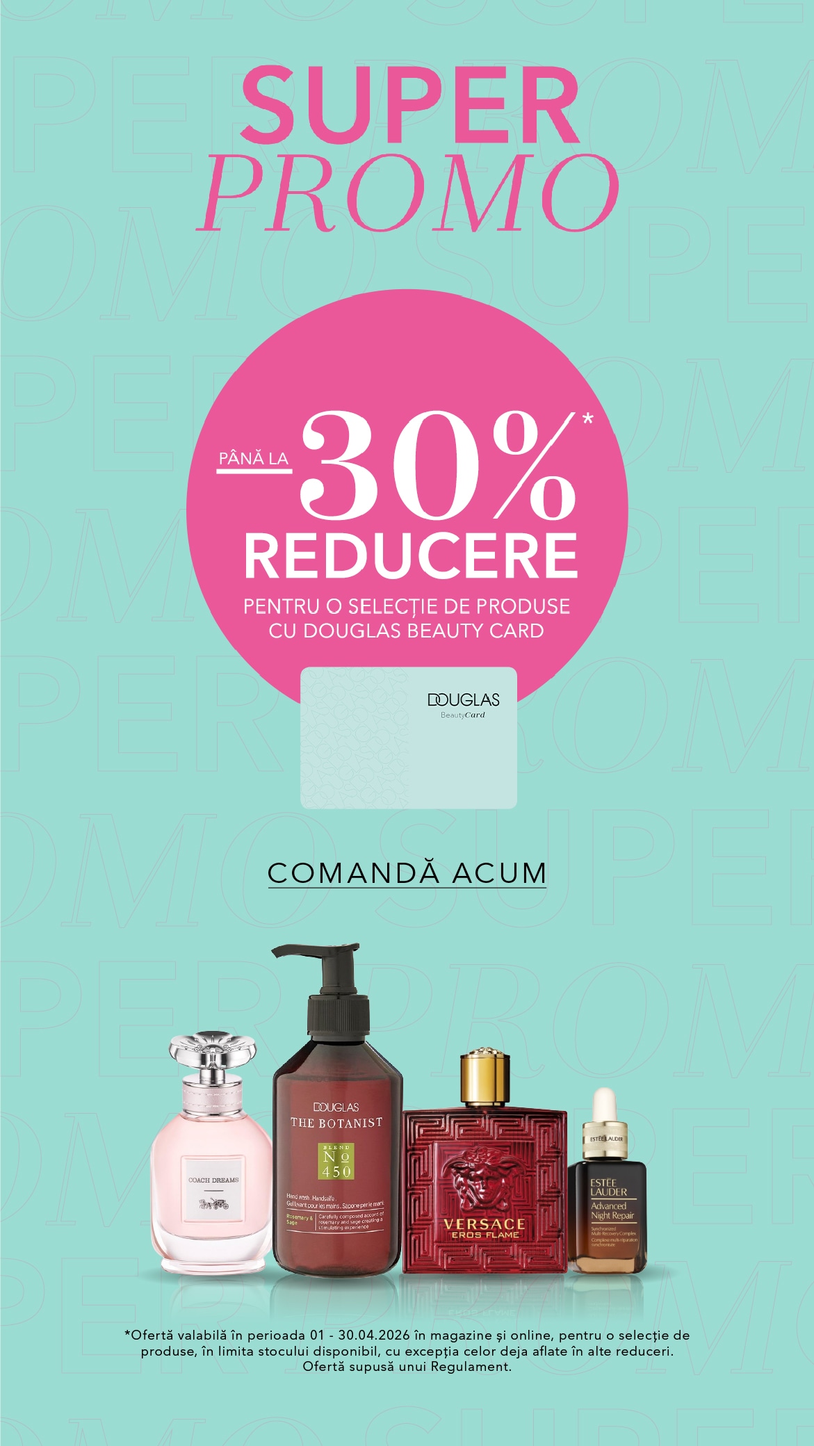 Bucură-te de până la 30% reducere la produse selectate cu Douglas Beauty Card, incluzând parfumuri precum Coach Dreams, Versace Eros Flame și produse de îngrijire de la Estee Lauder.