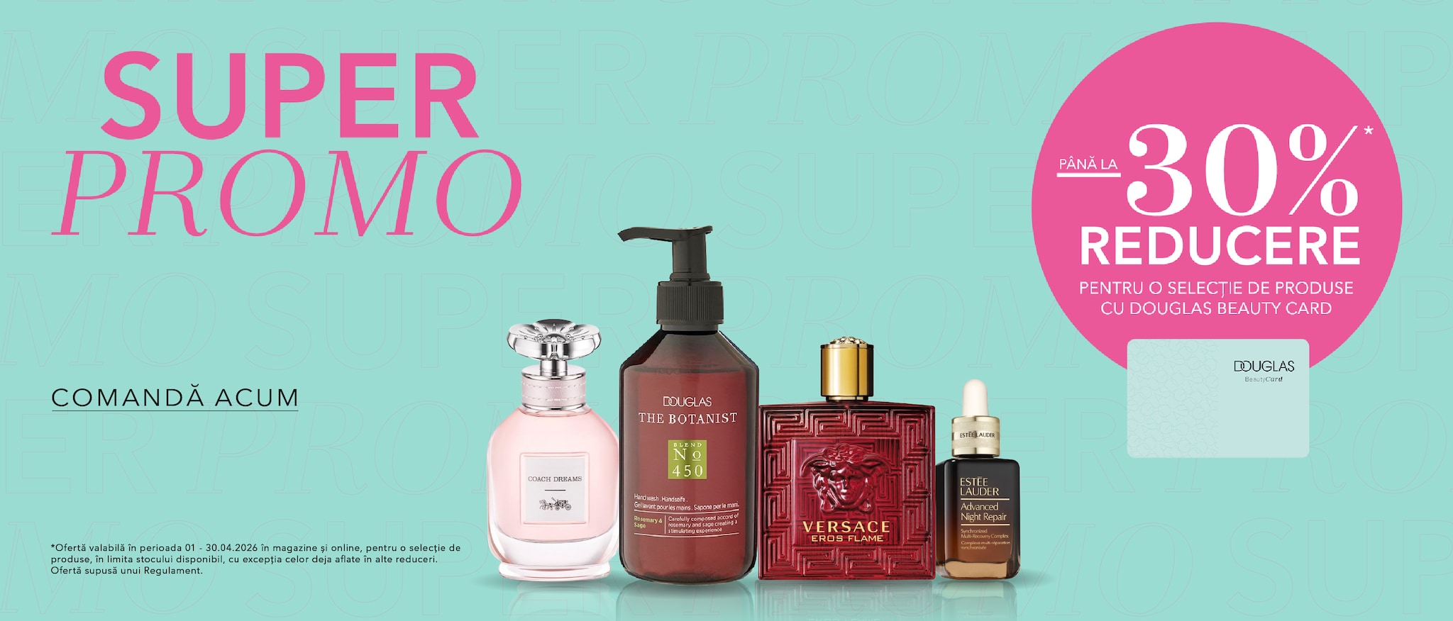 Bucură-te de până la 30% reducere la produse selectate cu Douglas Beauty Card, incluzând parfumuri precum Coach Dreams, Versace Eros Flame și produse de îngrijire de la Estee Lauder.