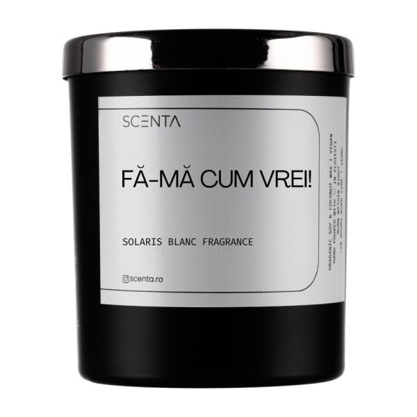 Scenta Fă-mă Cum Vrei!  Lumanari 160 ml