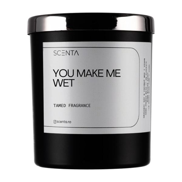 Scenta You Make Me Wet  Lumanari 160 ml