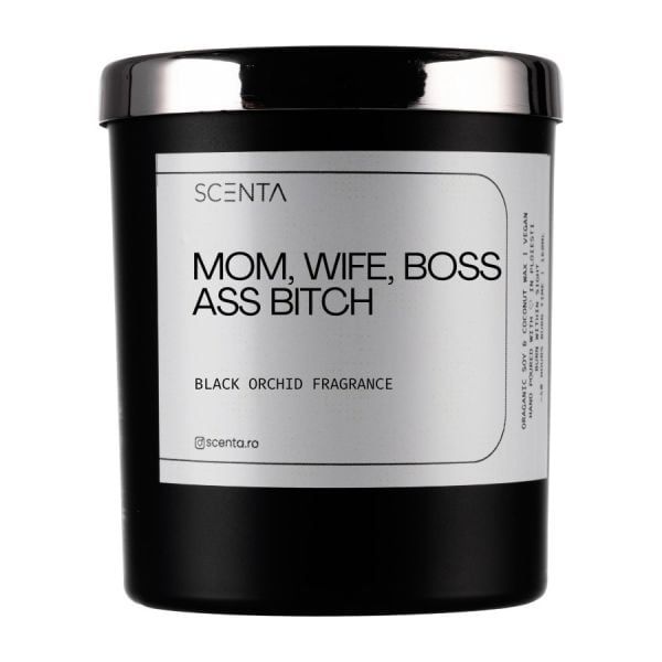Scenta Mom. Wife. Boss Ass Bitch  Lumanari 160 ml