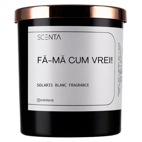 Scenta Fă-mă Cum Vrei!  Lumanari 220 ml